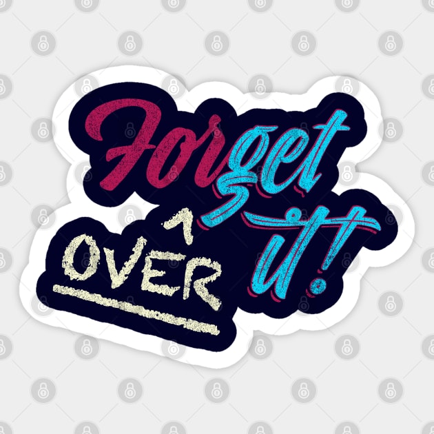 ForGet Over it! Sticker by Shopject